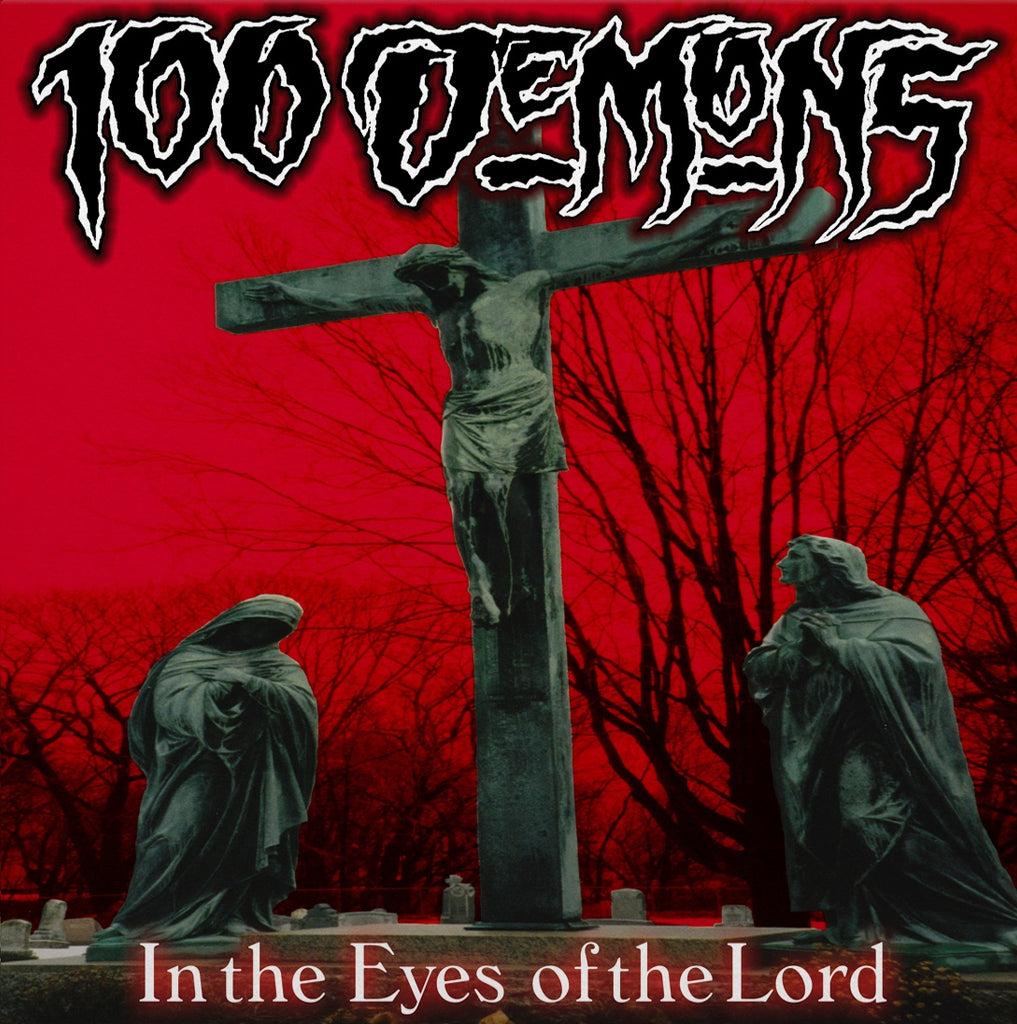 100 DEMONS - In The Eyes Of The Lord LP (SECOND PRESS)