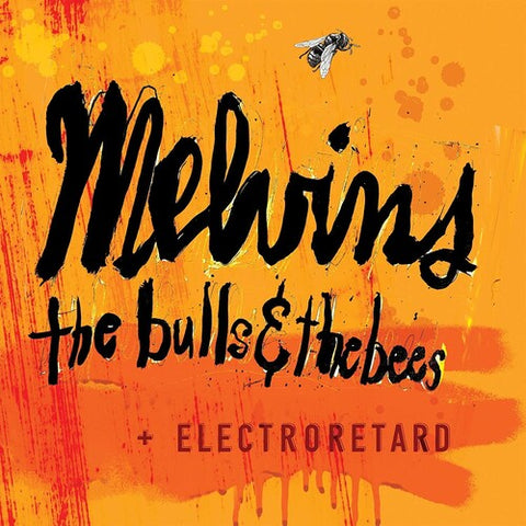 Melvins ‎– The Bulls & The Bees + Electroretard 2XLP