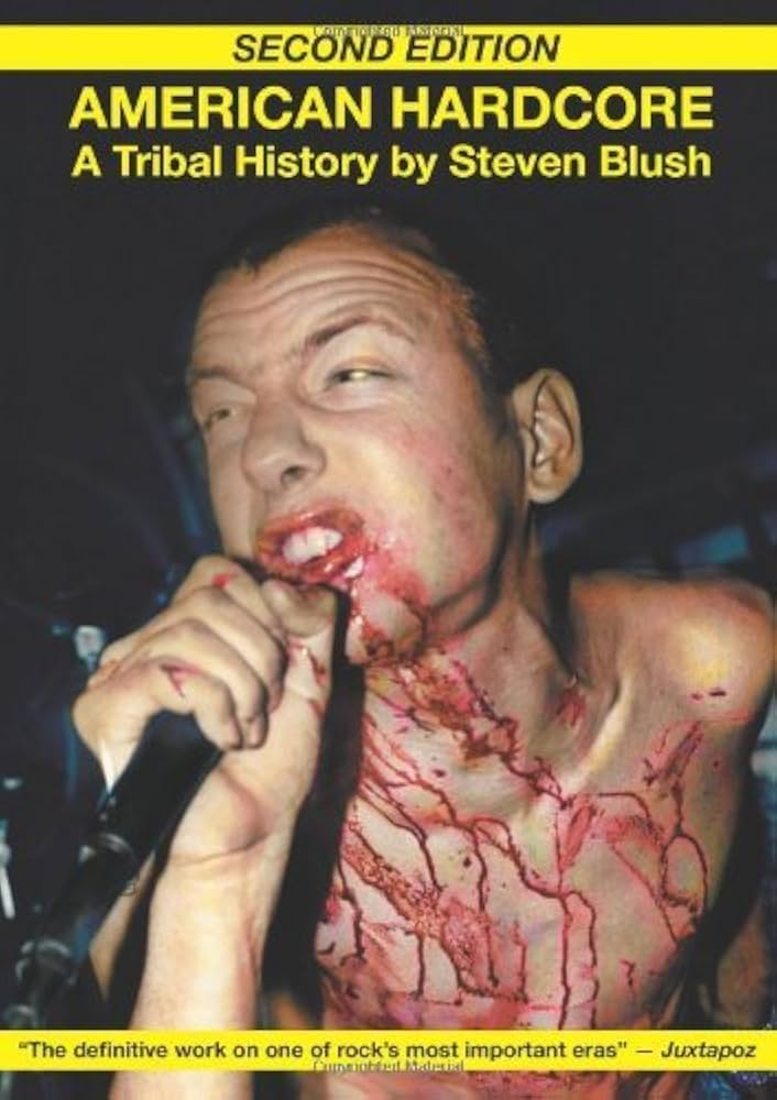 Steven Blush - American Hardcore: Second Edition BOOK