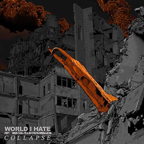 World I Hate ‎– Collapse 7"