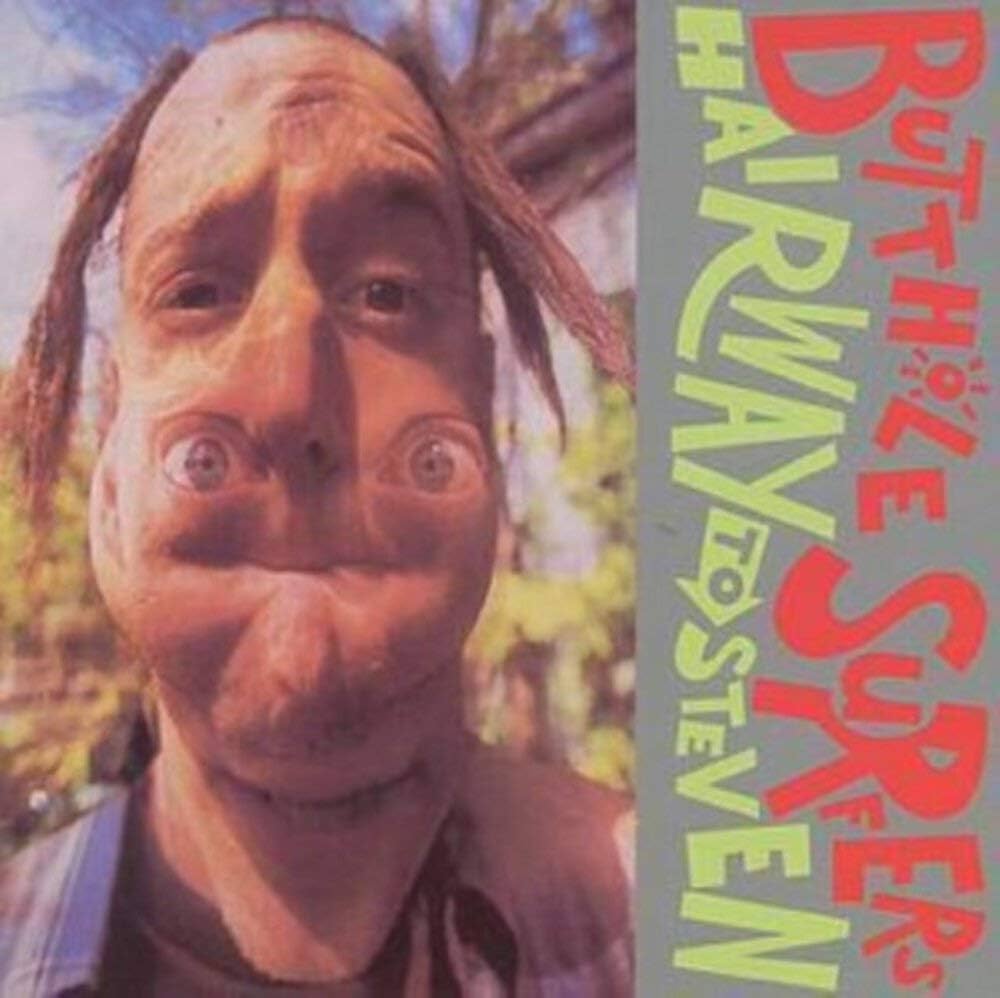 BUTTHOLE SURFERS - HAIRWAY TO STEVEN" LP