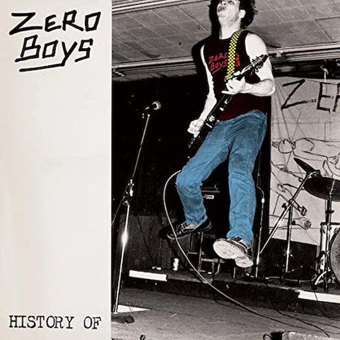 Zero Boys – History Of LP