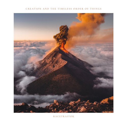 Racetraitor - Creation And The Timeless Order Of Things LP