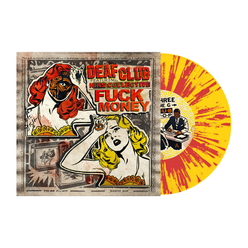 Deaf Club Feat Hirs Collective - Fuck Money 7" ***