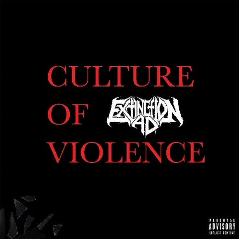 Extinction A.D. - Culture Of Violence LP+10"