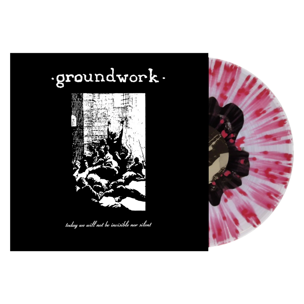 GROUNDWORK "TODAY WE WILL NOT BE INVISIBLE NOR SILENT (30TH ANNIVERSARY SPECIAL EDITION) LP