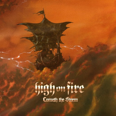 High On Fire - Cometh The Storm 2XLP ***PRE ORDER***