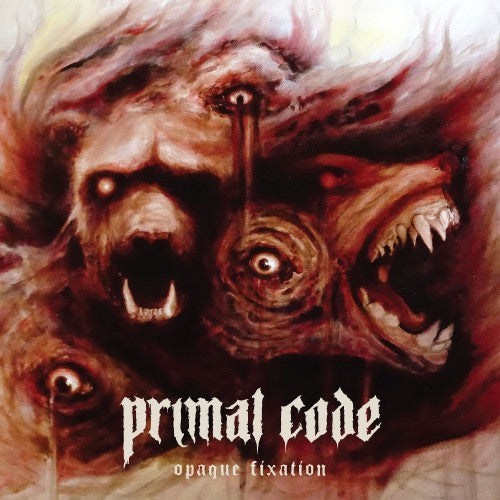 Primal Code - Opaque Fixation LP