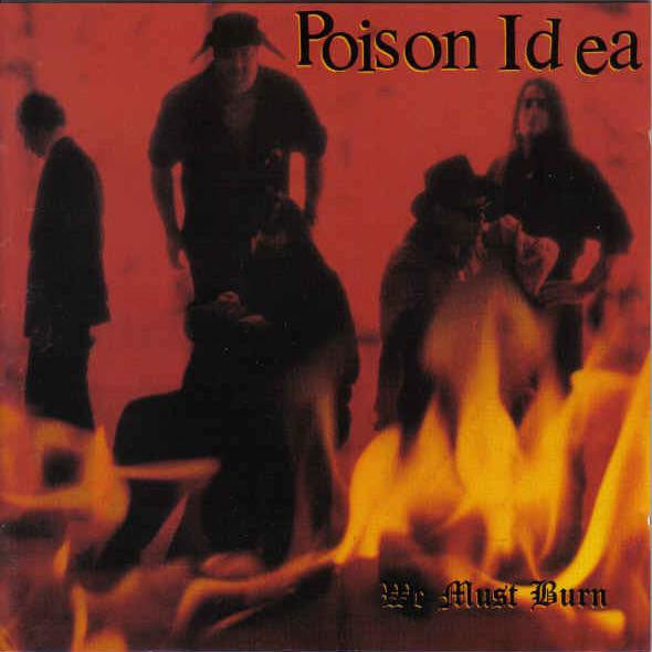 POISON IDEA we must burn オリジナルレコード POISON IDEA - WE MUST BURN LP
