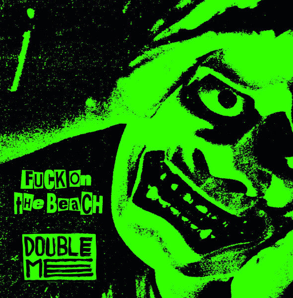 Fuck On The Beach / Double Me – Fuck On The Beach / Double Me 7"