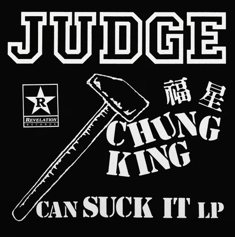 JUDGE - CHUNG KING CAN SUCK IT LP (SECOND PRESS) ***