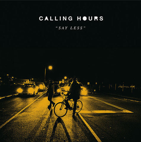 Calling Hours - Say Less LP