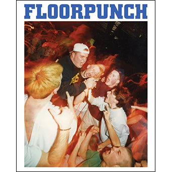 Floorpunch "No Exceptions: 1995-2000" - Book