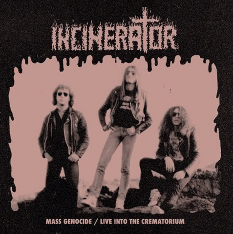 Incinerator – Mass Genocide / Live Into The Crematorium LP