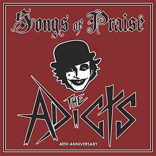 The Adicts – Songs Of Praise The Adicts ‎– Songs Of Praise: 40th Anniversary Edition LP