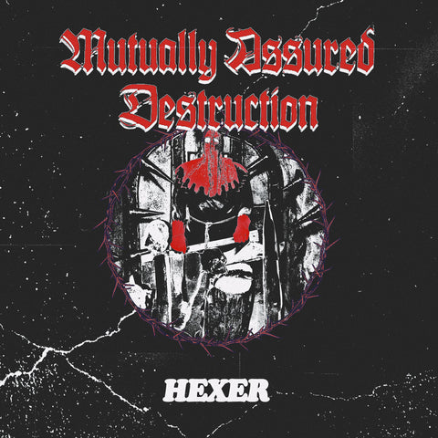 MUTUALLY ASSURED DESTRUCTION - HEXER 7" ***PRE ORDER***