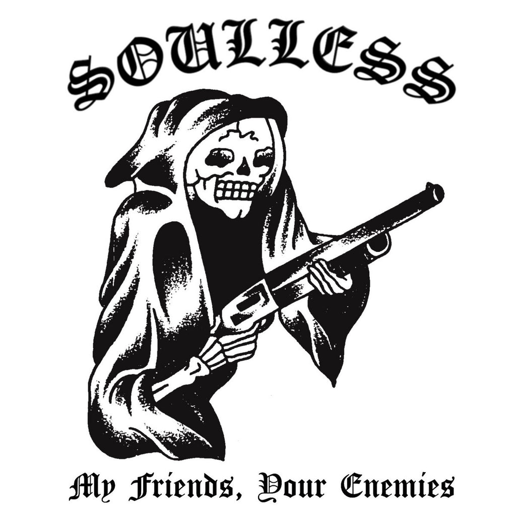 Soulless - My Friends, Your Enemies 7"