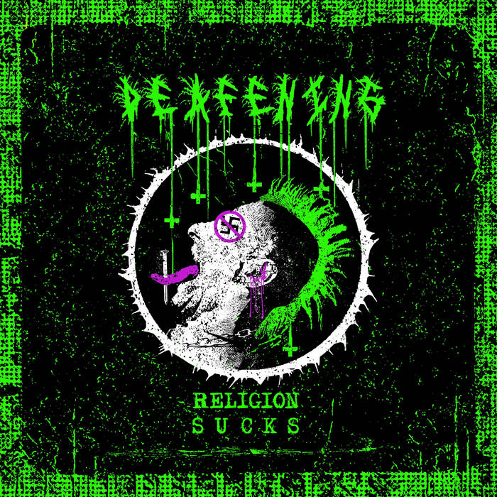 Deafening - Religion Sucks LP