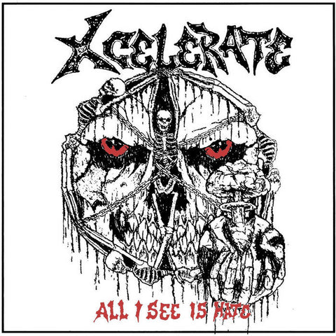 Xcelerate ‎– All I See is Hate 7"