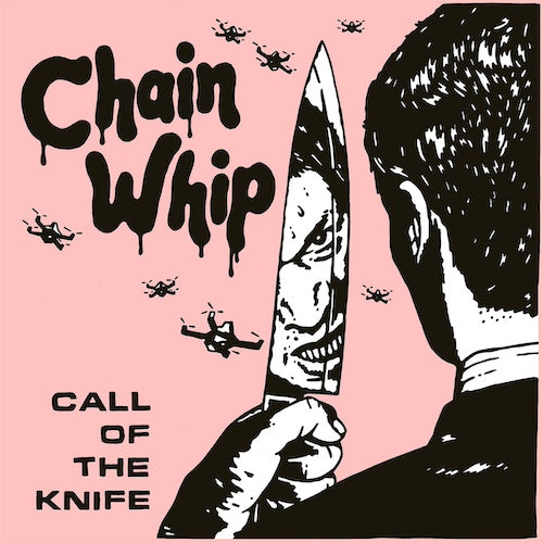 Chain Whip – Call Of The Knife LP ***