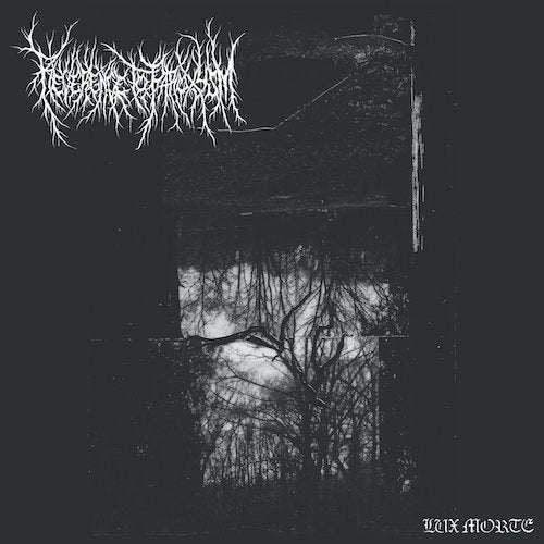 Reverence to Paroxysm – Lux Morte LP