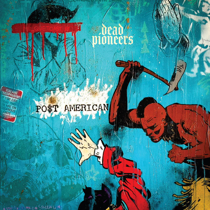 DEAD PIONEERS - PO$T AMERICAN LP ***PRE ORDER***