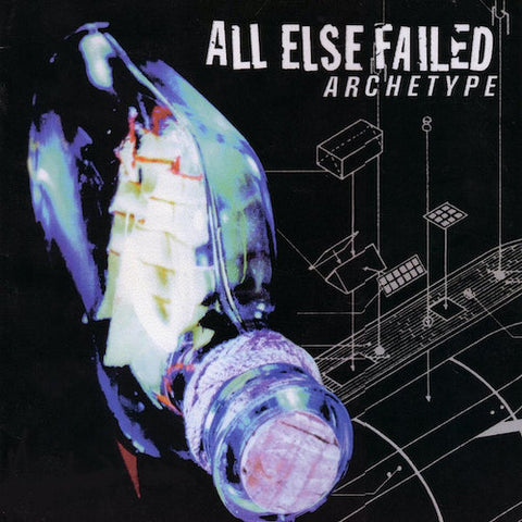 All Else Failed – Archetype LP