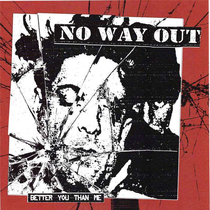 NO WAY OUT - BETTER YOU THAN ME 7"