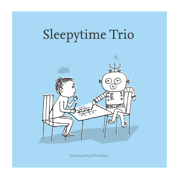 Sleepytime Trio - Memory Minus Plus Minus LP