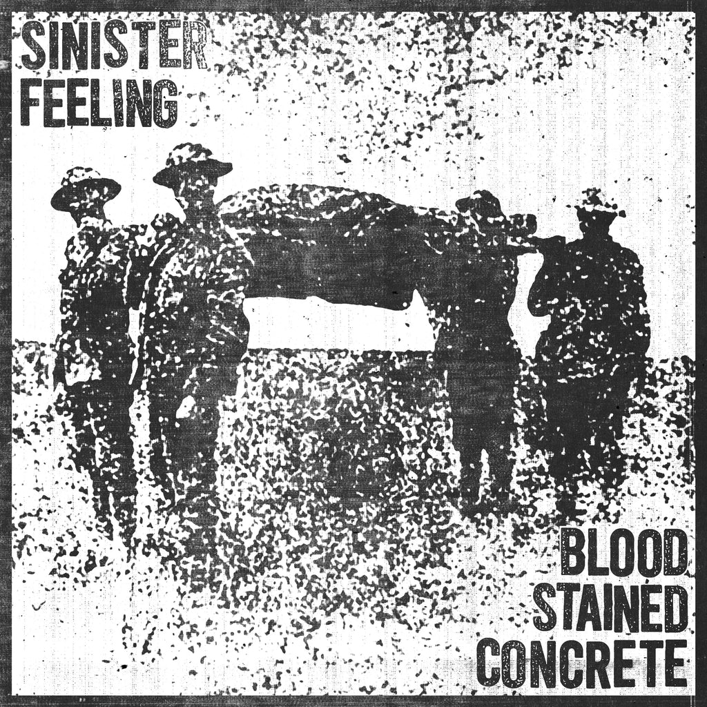 Blood Stained Concrete / Sinister Feeling - Blood Stained Concrete / Sinister Feeling 7" ***PRE ORDER***