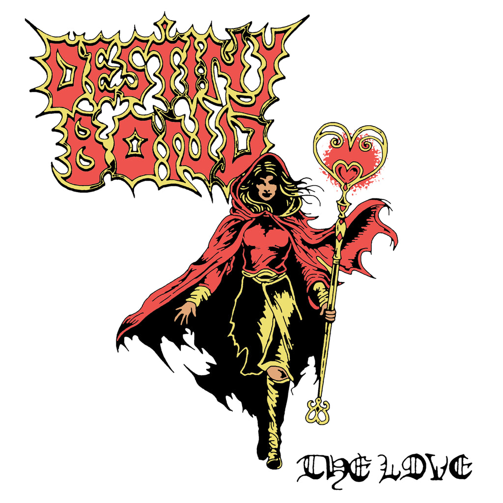 Destiny Bond - The Love LP ***PRE ORDER***