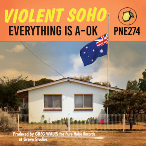 VIOLENT SOHO - EVERYTHING IS A-OK LP