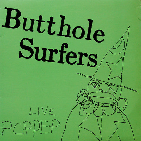 Butthole Surfers – Live PCPPEP LP