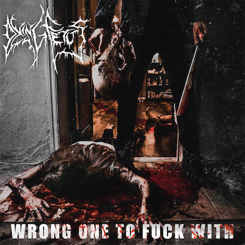 Dying Fetus - Wrong One To Fuck With 2XLP - Grindpromotion Records