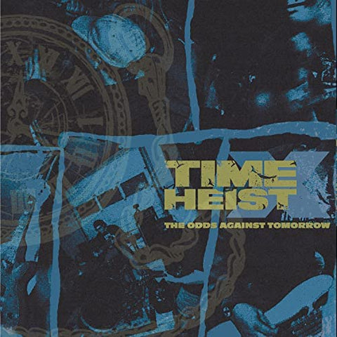 Time X Heist – The Odds Against Tomorrow LP*