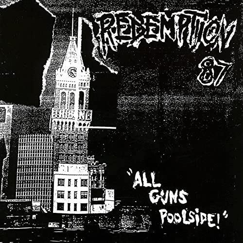 Redemption 87 – All Guns Poolside! LP ***
