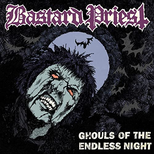 Bastard Priest – Ghouls Of The Endless Night LP