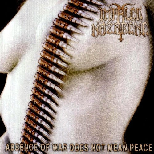 Impaled Nazarene - Absence Of War Does Not Mean Peace LP
