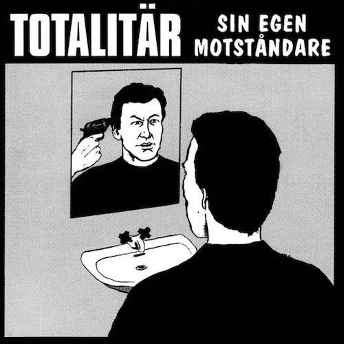 Totalitär – Sin Egen Motståndare LP (30th Anniversary Edition with tip on gatefold jacket and poster)
