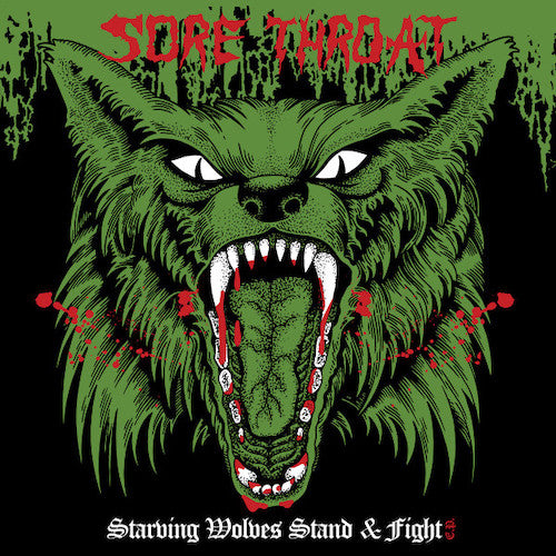 Sore Throat – Starving Wolves Stand & Fight LP