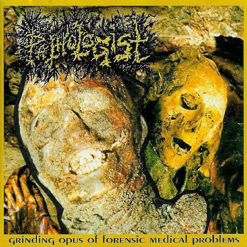 Pathologist – Grinding Opus Of Forensic Medical Problems LP