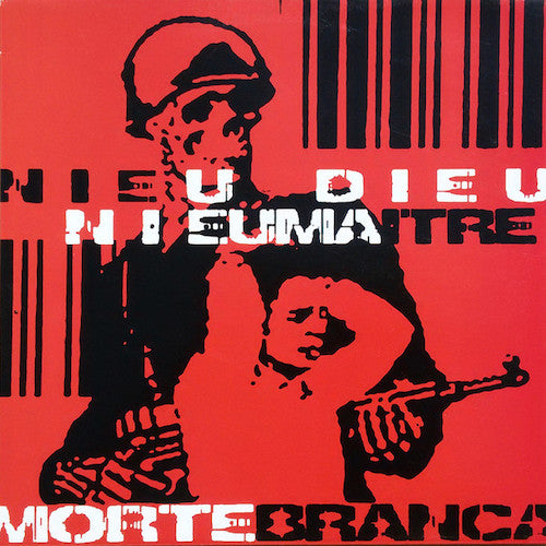 Nieu Dieu Nieu Maitre / Imminent Chaos – Morte Branca / Son De Los Diablos LP