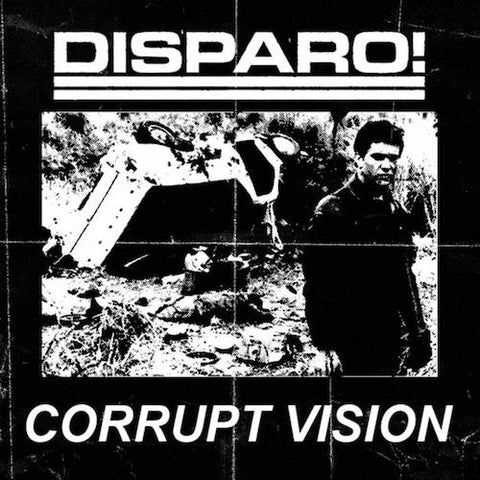 Disparo! / Corrupt Vision ‎– Disparo! / Corrupt Vision - 7" Flexi