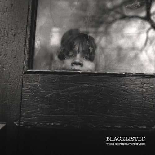 Blacklisted – When People Grow, People Go LP - Grindpromotion Records
