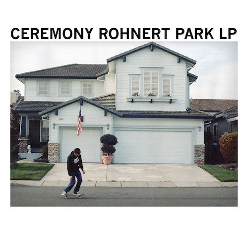 Ceremony ‎– Rohnert Park LP - Grindpromotion Records