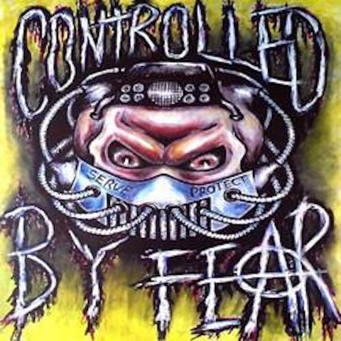 Controlled By Fear - The Only Good Cop Is A Dead One LP