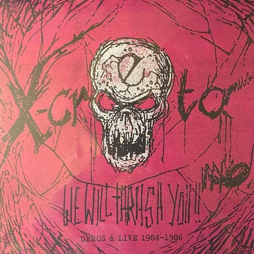 X-Creta – We Will Thrash You!! 1984-86 LP