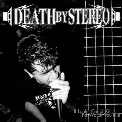 Death By Stereo ‎– If Looks Could Kill, I'd Watch You Die LP ***PRE ORDER***
