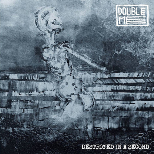 Double Me ‎– Destroyed In A Second LP (Single Sided) - Grindpromotion Records