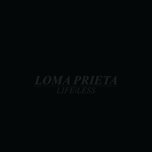 Loma Prieta - Life / Less LP
